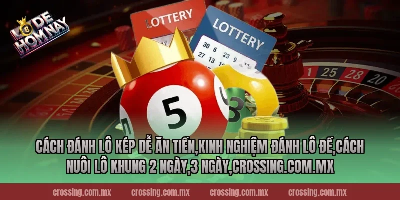 Cách đánh lô kép dễ ăn tiền,Kinh Nghiệm Đánh Lô Đề,Cách nuôi lô khung 2 ngày,3 ngày,pierpoint.io