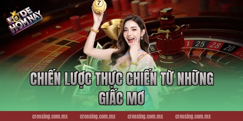 Chiến Lược Thực Chiến Từ Những Giấc Mơ